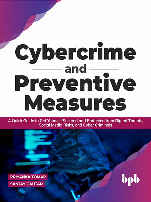 Title details for Cybercrime and Preventive Measures by Priyanka Tomar - Available